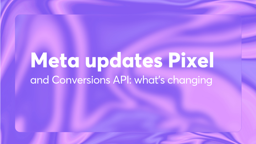 Meta updates Pixel and Conversions API: what’s changing